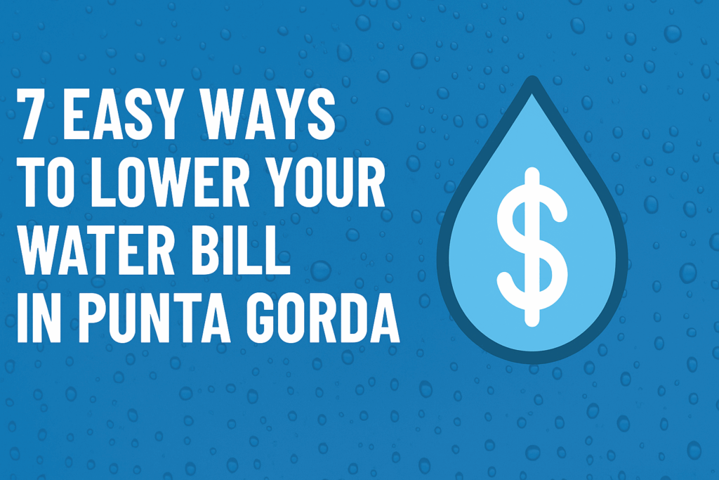 lower your water bill in Punta Gorda